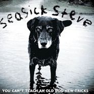 Seasick Steve, You Can T Teach An Old Dog New (LP)