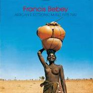 Francis Bebey, African Electronic Music 1975-1982 (CD)