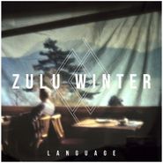 Zulu Winter, Language (LP)