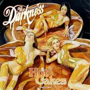 Darkness, Hot Cakes (CD)