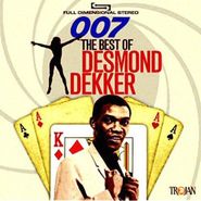 Desmond Dekker, 007: The Best Of Desmond Dekker (CD)
