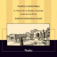Johann Sebastian Bach, Wanda Landowska Plays Johann Sebastian Bach - Recordings & Documents (CD)