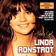Linda Ronstadt, Party Girl: Radio Broadcast 1982 (CD)