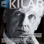 Wojciech Kilar, Katowicom (CD)