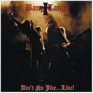 Bang Tango, Aint No Jive Live (CD)