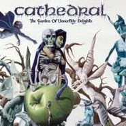 Cathedral, Garden Of Unearthly Delights (CD)