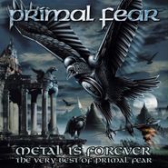 Primal Fear, Metal Is Forever: Very Best Of Primal Fear (CD)