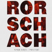 Rorschach, Remain Sedate/Protestant (CD)