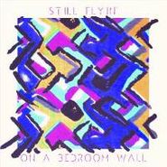 Still Flyin', On A Bedroom Wall (CD)