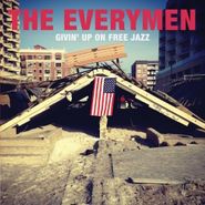 The Everymen, Givin' Up On Free Jazz (LP)
