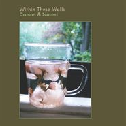 Damon & Naomi, Within These Walls (CD)