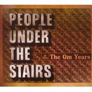 People Under The Stairs, Om Years (CD)