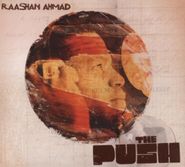 Raashan Ahmad, Push (CD)