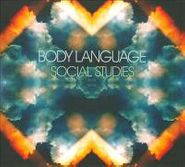 Body Language, Social Studies (CD)