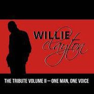 Willie Clayton, The Tribute Vol. 2: One Man One Voice (CD)
