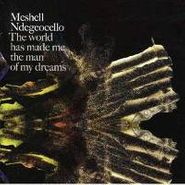 Meshell Ndegeocello, The World Has Made Me The Man Of My Dreams (CD)