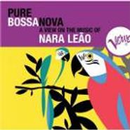 Nara Leão, Pure Bossa Nova (CD)