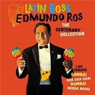 Edmundo Ros, Latin Boss: Centenary Collection [Box Set] (CD)