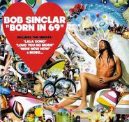 Bob Sinclar, Born In 69 (CD)