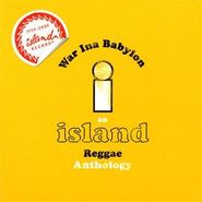 Various Artists, War Ina Babylon: An Island Reggae Anthology (CD)
