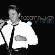 Robert Palmer, At The BBC (CD)
