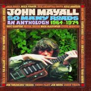 John Mayall, So Many Roads: An Anthology 19 (CD)