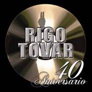 Rigo Tovar, 40 Aniversario (CD)