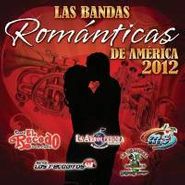 Various Artists, Las Bandas Romanticas De America 2012 (CD)