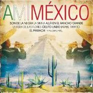 Various Artists, Mi Mexico