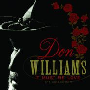 Don Williams, It Must Be Love: Collection (CD)