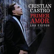 Cristian Castro, Primer Amor Los Exitos (CD)