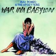Max Romeo, War Ina Babylon (LP)