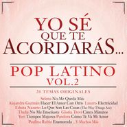 Various Artists, Yo Sé Que Te Acordarás Pop Latino Vol. 2 (CD)