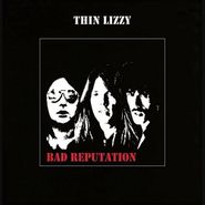 Thin Lizzy, Bad Reputation [180 Gram Vinyl] (LP)