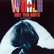 Julian Cope, World Shut Your Mouth [Deluxe Edition] (CD)