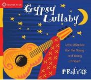 Priyo, Gypsy Lullaby (CD)