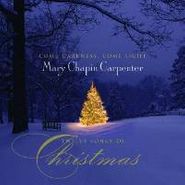 Mary Chapin Carpenter, Come Darkness, Come Light: Twelve Songs of Christmas (CD)