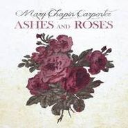 Mary Chapin Carpenter, Ashes and Roses (CD)