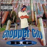 B.G., Chopper City (CD)