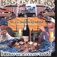 Big Tymers, How You Luv That, Vol. 2 (CD)