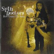 Spin Doctors, Here Comes The Bride (CD)