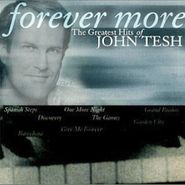 John Tesh, Forever More: The Greatest Hits of John Tesh
