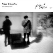 Anouar Brahem, Astrakan Cafe (CD)