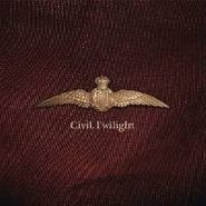 Civil Twilight, Civil Twilight (CD)