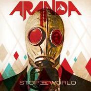 Aranda, Stop The World (CD)