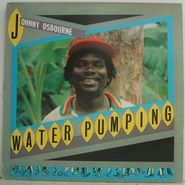 Johnny Osbourne, Water Pumping (LP)