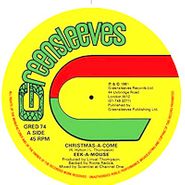 Eek-A-Mouse, Christmas-A-Come / Gone Water Gone (12")