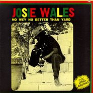 Josey Wales, No Way No Better Than Yard (LP)