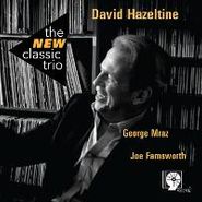 David Hazeltine, New Classic Trio (CD)