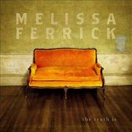 Melissa Ferrick, Truth Is (CD)